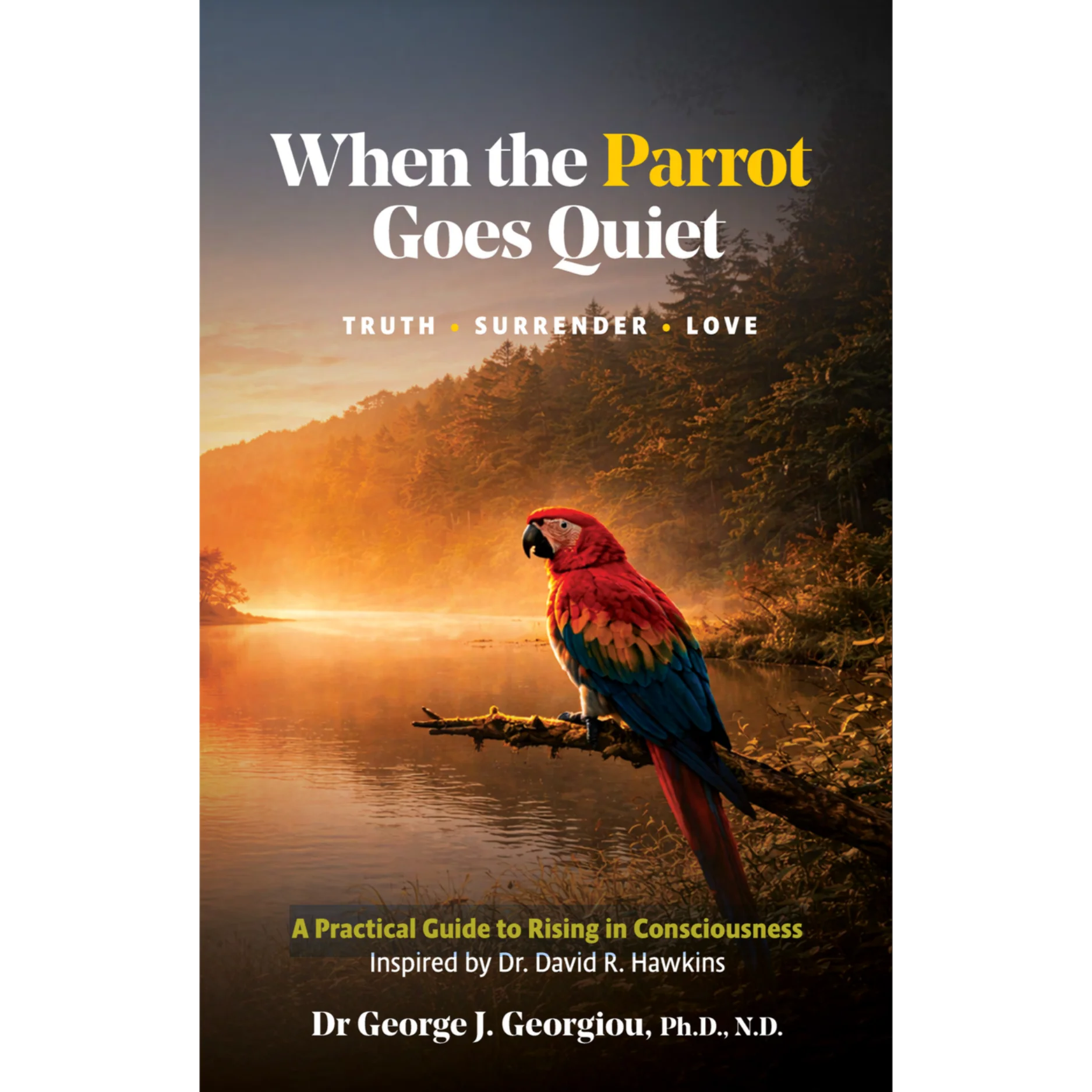 When the Parrot Goes Quiet: Truth, Surrender, Love