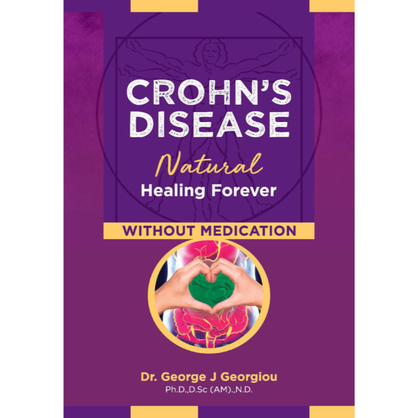 Crohn’s Disease: Natural Healing Forever without Medication