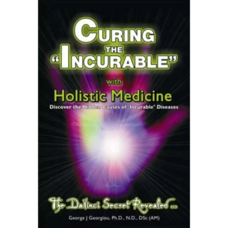 Curing the Incurable with Holistic Medicine