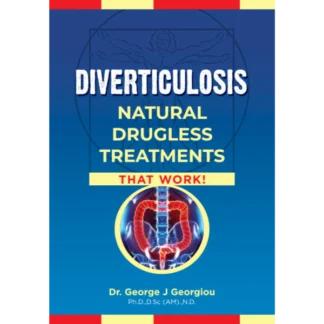Diverticulosis: Natural Drugless Treatments That Work!