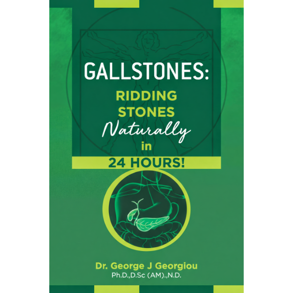 Gallstones: Ridding Stones Naturally in 24 Hours!