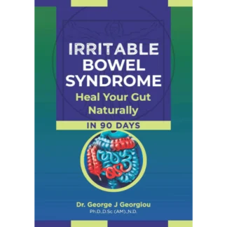 Irritable Bowel Syndrome: Heal Your Gut Naturally in 90 Days!