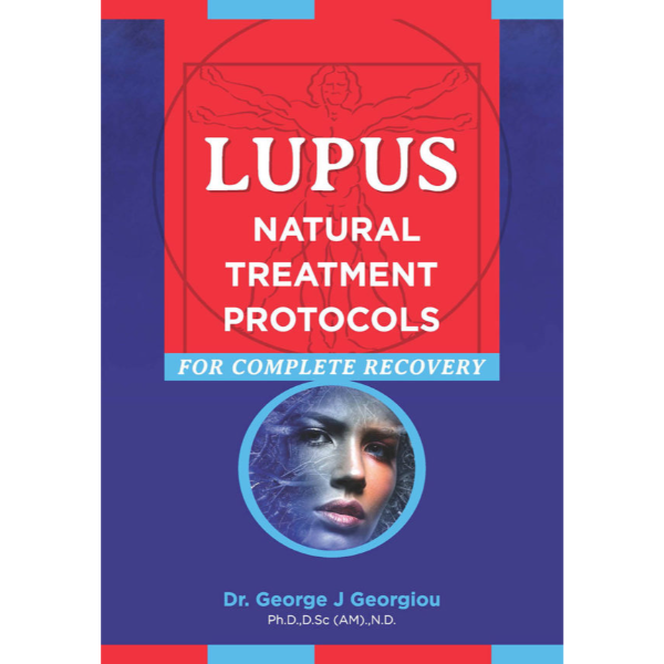 Lupus: Natural Treatment Protocols for Complete Recovery